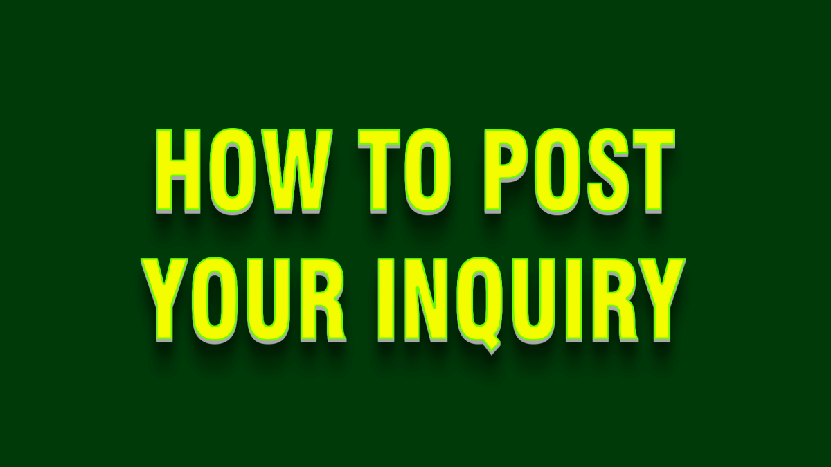 How to Post your Inquiry?
